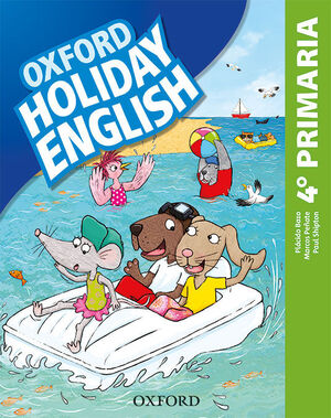 OXFORD HOLIDAY ENGLISH 4.º PRIMARIA. STUDENT'S PACK 4RD EDITION. REVISED EDITION