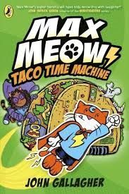 MAX MEOW BOOK 4: TACO TIME MACHINE