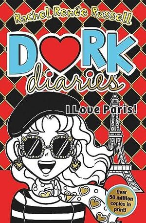 DORK DIARIES: I LOVE PARIS!