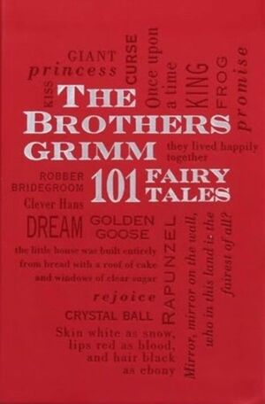 BROTHERS GRIMM: 101 FAIRY TALES