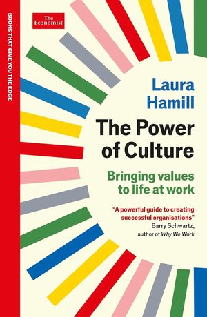 THE POWER OF CULTURE. BRINGING VALUES TO LIFE AT WORK