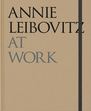 ANNIE LEIBOVITZ - AT WORK