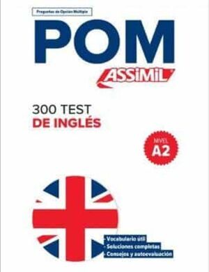 POM 300 TEST DE INGLES - A2