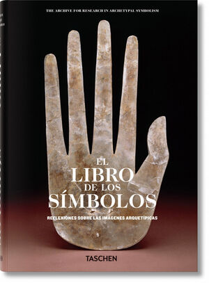 EL LIBRO DE LOS SIMBOLOS.REFLEXIONES SOBRE LAS IMAGENES ARQUETIPICAS