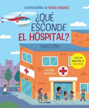 QUE ESCONDE EL HOSPITAL? LIBRO CON SOLAPAS