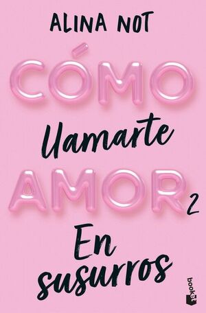 COMO LLAMARTE AMOR 2. EN SUSURROS