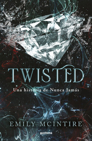 TWISTED (UNA HISTORIA DE NUNCA JAMÁS )