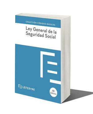 LEY GENERAL DE LA SEGURIDAD SOCIAL 13ª EDC.