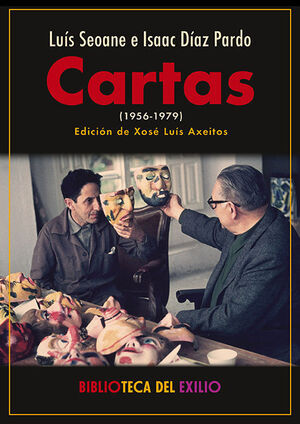 CARTAS (1956-1979)  LUÍS SEOANE E ISAAC DÍAZ PARDO