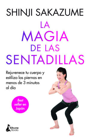 MAGIA DE LAS SENTADILLAS, LA