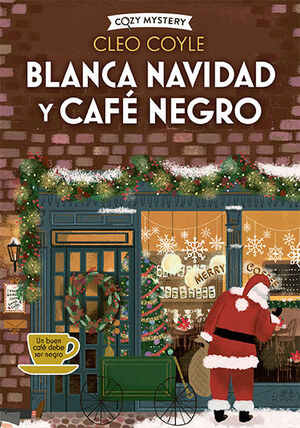 BLANCA NAVIDAD Y CAFE NEGRO ( COZY MYSTERY )