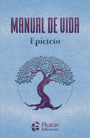 MANUAL DE VIDA DE EPICTETO