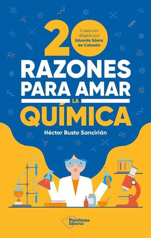 20 RAZONES PARA AMAR LA QUÍMICA