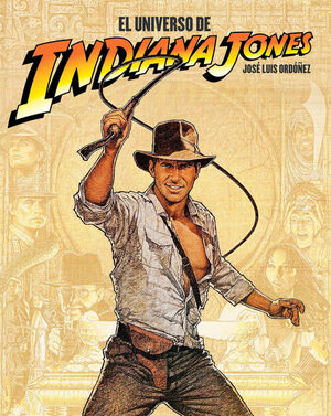 UNIVERSO DE INDIANA JONES, EL