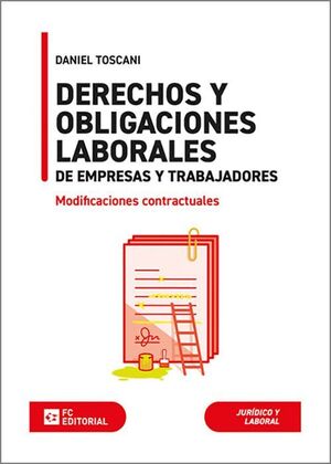 DERECHOS Y OBLIGACIONES LABORALES DE EMPRESAS Y TRABAJADORES