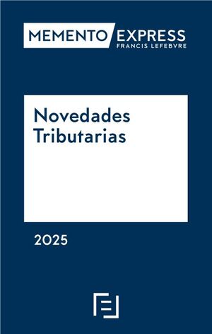 MEMENTO EXPRESS NOVEDADES TRIBUTARIAS 2025