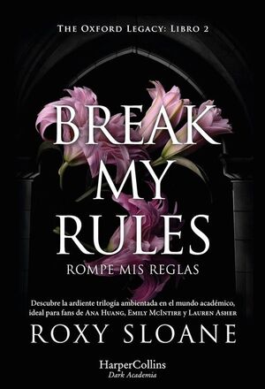 BREAK MY RULES (ROMPE MIS REGLAS)