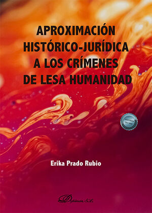 APROXIMACIÓN HISTÓRICO-JURÍDICA A LOS CRÍMENES DE LESA HUMANIDAD