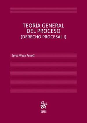 TEORÍA GENERAL DEL PROCESO (DERECHO PROCESAL I)