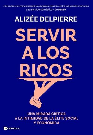 SERVIR A LOS RICOS