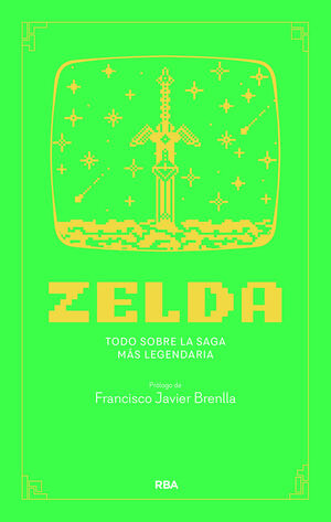 ZELDA. TODO SOBRE LA SAGA MÁS LEGENDARIA