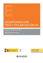 DESINFORMACIÓN, ODIO Y POLARIZACIÓN (II)