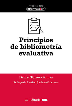 PRINCIPIOS DE BIBLIOMETRÍA EVALUATIVA