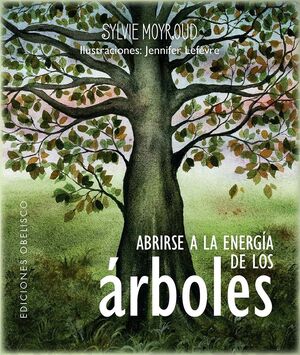 ABRIRSE A LA ENERGIA DE LOS ARBOLES. LIBRO + CARTAS