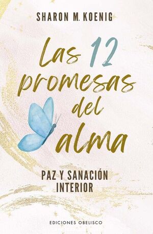 LAS 12 PROMESAS DEL ALMA.PAZ Y SANACION INTERIOR