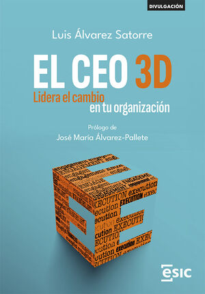 EL CEO 3D. LIDFERA EL CAMBIO EN TU ORGANIZACION