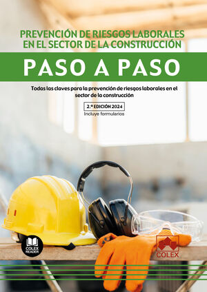 PREVENCION DE RIESGOS LABORALES EN EL SECTOR DE LA CONSTRUCCION. PASO A PASO 202