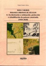 NOIA E MUROS . PAISAXES URBANAS DE SÉCULOS II (1950-2020)