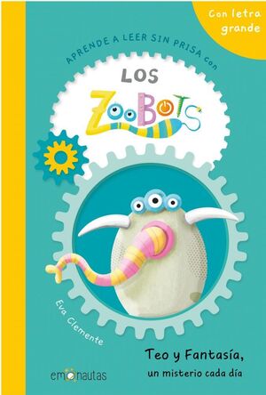 LOS ZOOBOTS: TEO Y FANTASÍA, UN MISTERIO CADA DÍA