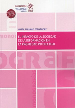 EL IMPACTO DE LA SOCIEDAD DE LA INFORMACION EN LA PROPIEDAD INTELECTUAL