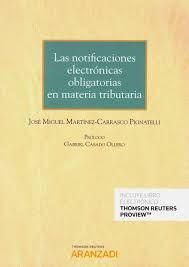 NOTIFICACIONES ELECTRÓNICAS OBLIGATORIAS EN MATERIA TRIBUTARIA, LAS