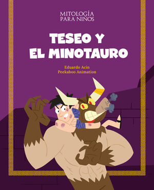TESEO Y EL MINOTAURO  (MITOLOGÍA PARA NIÑOS)