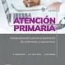 ATENCION PRIMARIA. (9ª EDIC.) AUTOEVALUACIÓN PARA LA PREPARACIÓN DE EXAMENES Y OPOSICIONES