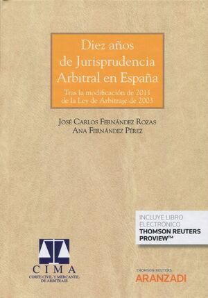 DIEZ AÑOS DE JURISPRUDENCIA ARBITRAL EN ESPAÑA