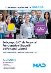 TEMARIO COMÚN Y TEST SUBGRUPO B/C1 PERSONAL LABORAL GRUPO III GALICIA