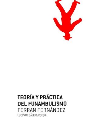 TEORÍA Y PRÁCTICA DEL FUNAMBULISMO