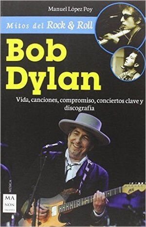 BOB DYLAN VIDA CANCIONES COMPROMISO...