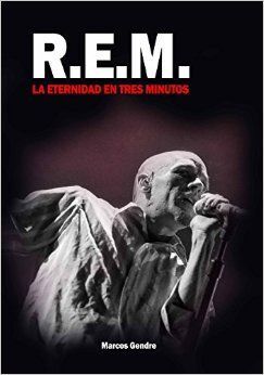 R.E.M. LA ETERNIDAD EN TRES MINUTOS