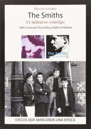 THE SMITHS. 15 MINUTOS CONTIGO