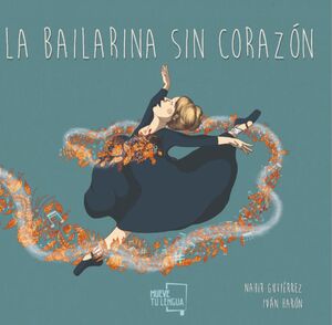 LA BAILARINA SIN CORAZÓN