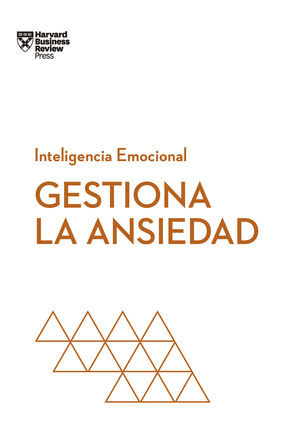 GESTIONA LA ANSIEDAD. INTELIGENCIA EMOCIONAL