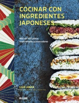 COCINAR CON INGREDIENTES JAPONESES. MÁS DE 100 PLATOS TRADICIONALES E  INNOVADORES. HARA, LUIS. 9788418075339 LIBRERÍA FOLLAS NOVAS