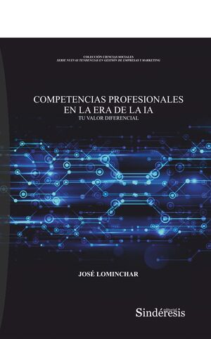 COMPETENCIAS PROFESIONALES EN LA ERA DE LA IA