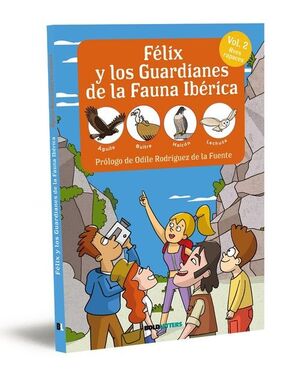 FELIX Y LOS GUARDIANES DE LA FAUNA IBERICA 2. AVES RAPACES