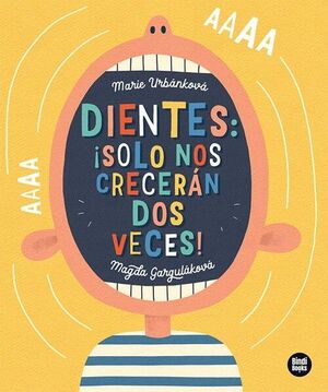 DIENTES: ¡SOLO NOS CRECERAN DOS VECES!