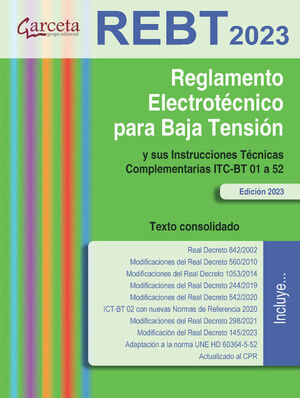 REBT 2023. REGLAMENTO ELECTROTÉCNICO PARA BAJA TENSIÓN (TEXTO CONSOLIDADO)